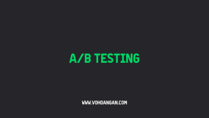Giới thiệu thuật ngữ A/B testing