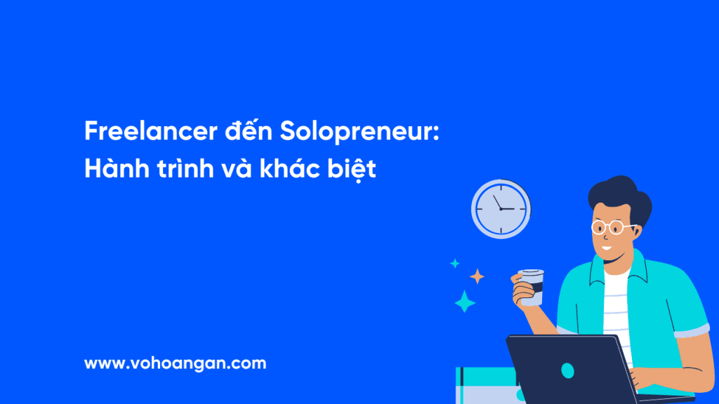 Từ Freelancer đến Solopreneur