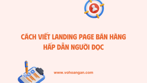 Hướng dẫn viết landing page bán hàng