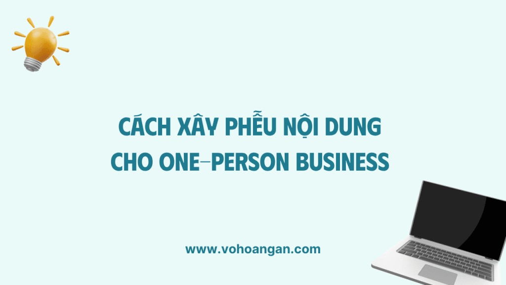 Xây phễu nội dung cho One-person business